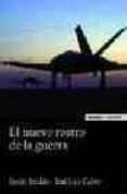 el nuevo rostro de la guerra-jose luis calvo-javier jordan-9788431322823 el nuevo rostro de la guerra-jose luis calvo-javier jordan-9788431322823