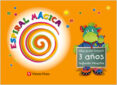 espiral magica. segundo trimestre. 3 años (educacion infantil)-9788431696023 espiral magica. segundo trimestre. 3 años (educacion infantil)-9788431696023