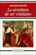 la aventura de ser cristiano-johannes messner-9788432135323 la aventura de ser cristiano-johannes messner-9788432135323