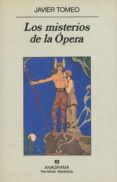 los misterios de la opera-javier tomeo-9788433910523 los misterios de la opera-javier tomeo-9788433910523