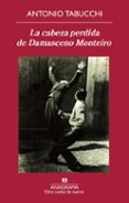 la cabeza perdida de damasceno monteiro-antonio tabucchi-9788433976123 la cabeza perdida de damasceno monteiro-antonio tabucchi-9788433976123