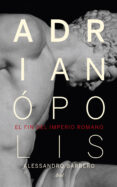 adrianopolis: el fin del imperio romano-alessandro barbero-9788434418523 adrianopolis: el fin del imperio romano-alessandro barbero-9788434418523