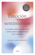 emoción y sentimientos-daniel lopez rosetti-9788434427723 emoción y sentimientos-daniel lopez rosetti-9788434427723