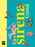 la sirena cristal (pictogramas)-maria trinidad lopez-mercedes garin-soledad candel-9788434896123 la sirena cristal (pictogramas)-maria trinidad lopez-mercedes garin-soledad candel-9788434896123