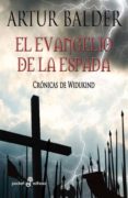 el evangelio de la espada: cronicas de widukind i-artur balder-9788435019323 el evangelio de la espada: cronicas de widukind i-artur balder-9788435019323