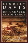 un cadaver en los baños: la xiii novela de marco didio falco-lindsey davis-9788435060523 un cadaver en los baños: la xiii novela de marco didio falco-lindsey davis-9788435060523