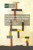 como adquieren los niños la gramatica de su lengua: perspectivas teoricas (ebook)-9788436257823 como adquieren los niños la gramatica de su lengua: perspectivas teoricas (ebook)-9788436257823