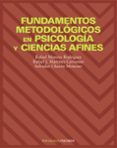 fundamentos metodologicos en psicologia y ciencias afines-rafael moreno rodriguez-rafael j. martinez cervantes-salvador chacon moscoso-9788436814323 fundamentos metodologicos en psicologia y ciencias afines-rafael moreno rodriguez-rafael j. martinez cervantes-salvador chacon moscoso-9788436814323