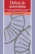 deficit de autoestima: evaluacion, tratamiento y prevencion en la infancia y adolescencia-maria paz bermudez sanchez-9788436815023 deficit de autoestima: evaluacion, tratamiento y prevencion en la infancia y adolescencia-maria paz bermudez sanchez-9788436815023