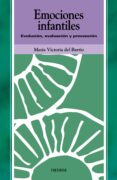 emociones infantiles: evolucion, evaluacion y prevencion-maria victoria del barrio gandara-9788436816723 emociones infantiles: evolucion, evaluacion y prevencion-maria victoria del barrio gandara-9788436816723
