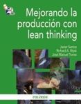 mejorando la produccion con lean thinking-richard a. wysk-javier santos-9788436824223 mejorando la produccion con lean thinking-richard a. wysk-javier santos-9788436824223