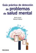 guia practica de deteccion de problemas de salud mental-berta ausin benito-manuel muñoz lopez-9788436838923 guia practica de deteccion de problemas de salud mental-berta ausin benito-manuel muñoz lopez-9788436838923