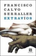 extravios-francisco calvo serraller-9788437506623 extravios-francisco calvo serraller-9788437506623