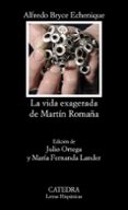 la vida exagerada de martin romaña-alfredo bryce echenique-9788437617923 la vida exagerada de martin romaña-alfredo bryce echenique-9788437617923