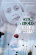 desde mi cielo-alice sebold-9788439720423 desde mi cielo-alice sebold-9788439720423
