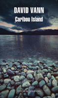 caribou island-david vann-9788439724223 caribou island-david vann-9788439724223