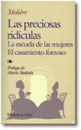 las preciosas ridiculas; la escuela de las mujeres; el casamiento forzoso-9788441404823 las preciosas ridiculas; la escuela de las mujeres; el casamiento forzoso-9788441404823