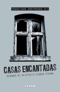 casas encantadas: cuando el misterio cobra forma-francisco contreras gil-9788441420823 casas encantadas: cuando el misterio cobra forma-francisco contreras gil-9788441420823