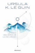 la mano izquierda de la oscuridad-ursula k. le guin-9788445005323 la mano izquierda de la oscuridad-ursula k. le guin-9788445005323