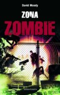 zona zombie-david moody-9788445078723 zona zombie-david moody-9788445078723