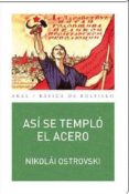 asi se templo el acero-nikolai ostrovski-9788446041023 asi se templo el acero-nikolai ostrovski-9788446041023