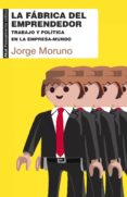 la fabrica del emprendedor (ebook)-9788446042723 la fabrica del emprendedor (ebook)-9788446042723