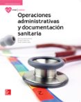 operaciones administrativas y documentación sanitaria. edición 2017-9788448612023 operaciones administrativas y documentación sanitaria. edición 2017-9788448612023