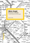 el metro revisitado-marc auge-9788449323423 el metro revisitado-marc auge-9788449323423