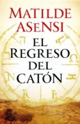 el regreso del catón (ebook)-matilde asensi-9788461773923 el regreso del catón (ebook)-matilde asensi-9788461773923