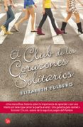 el club de los corazones solitarios-elizabeth eulberg-9788466325523 el club de los corazones solitarios-elizabeth eulberg-9788466325523