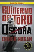 oscura (trilogía de la oscuridad 2)-guillermo del toro-9788466331623 oscura (trilogía de la oscuridad 2)-guillermo del toro-9788466331623