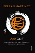 zen 305: coaching d alçada per a petites adversitats quotidianes-ferran martinez-9788466414623 zen 305: coaching d alçada per a petites adversitats quotidianes-ferran martinez-9788466414623