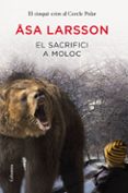 el sacrifici a moloc-asa larsson-9788466416023 el sacrifici a moloc-asa larsson-9788466416023