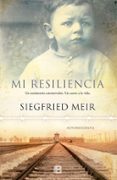 mi resiliencia-siegried meir-9788466658423 mi resiliencia-siegried meir-9788466658423