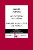melocoton en almibar; ninette y un señor de murcia-miguel mihura-9788467021523 melocoton en almibar; ninette y un señor de murcia-miguel mihura-9788467021523