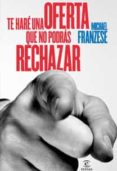te hare una oferta que no podras rechazar-michael franzese-9788467031423 te hare una oferta que no podras rechazar-michael franzese-9788467031423