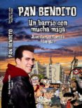 las historias mas divertidas de pan bendito: un barrio con mucha miga-juan manuel montilla-9788467034523 las historias mas divertidas de pan bendito: un barrio con mucha miga-juan manuel montilla-9788467034523
