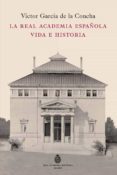 la real academia española. vida e historia (ebook)-9788467042023 la real academia española. vida e historia (ebook)-9788467042023
