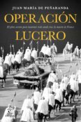 operación lucero (ebook)-juan maria de peñaranda-9788467049923 operación lucero (ebook)-juan maria de peñaranda-9788467049923