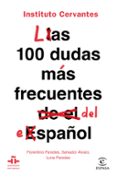 las 100 dudas mas frecuentes del español (instituto cervantes)-florentino paredes-salvador alvaro-luna paredes-9788467055023 las 100 dudas mas frecuentes del español (instituto cervantes)-florentino paredes-salvador alvaro-luna paredes-9788467055023
