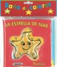 la estrella de mar (baño de colores)-9788467708523 la estrella de mar (baño de colores)-9788467708523