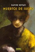 muertos de sueño nº 33-davide reviati-9788467904123 muertos de sueño nº 33-davide reviati-9788467904123