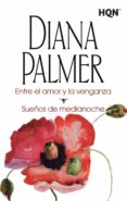 entre el amor y la venganza-diana palmer-9788468767123 entre el amor y la venganza-diana palmer-9788468767123