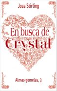 almas gemelas 3. en busca de crystal-joss stirling-9788469605523 almas gemelas 3. en busca de crystal-joss stirling-9788469605523
