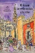 el alcazar de sevilla contado a los niños-juan lamillar-9788471690623 el alcazar de sevilla contado a los niños-juan lamillar-9788471690623