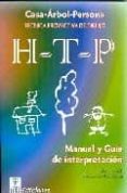 h-t-p (casa-arbol-persona) tecnica proyectiva de dibujo manual y guia de interpretacion-john n. buck-9788471749123 h-t-p (casa-arbol-persona) tecnica proyectiva de dibujo manual y guia de interpretacion-john n. buck-9788471749123