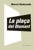 la plaça del diamant-mercè rodoreda-9788473292023 la plaça del diamant-mercè rodoreda-9788473292023