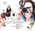 y tu ¿que quieres ser?: la guia de las profesiones creativas-irene claver-9788475567723 y tu ¿que quieres ser?: la guia de las profesiones creativas-irene claver-9788475567723
