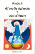 el oro de salomon y viaje al futuro-9788476271223 el oro de salomon y viaje al futuro-9788476271223