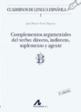complementos argumentales del verbo: directo, indirecto, suplemen to y agente-jose-alvaro porto dapena-9788476351123 complementos argumentales del verbo: directo, indirecto, suplemen to y agente-jose-alvaro porto dapena-9788476351123